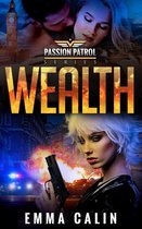 Passion Patrol 6 - Wealth