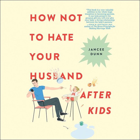 How Not to Hate Your Husband After Kids - cover