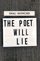 The Poet Will Lie