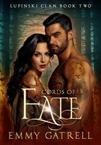 Cords of Fate: Lupinski Clan Book Two