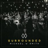 Michael W. Smith - Surrounded (Live) (CD)