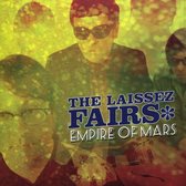 The Laissez Fairs - Empire Of Mars (CD)