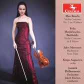 Bruch. Mendelssohn & Massenet: Violin Works