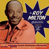 The Roy Milton Collction 1945-61