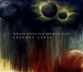Organ Monk, The Breathe Suite