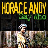 Horace Andy - Say Who (LP)