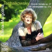 Tschaikowsky: Grand Sonate, Op. 37; Die Jahreszeiten, Op. 37a