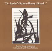 On Jordan's Stormy Banks I Stand