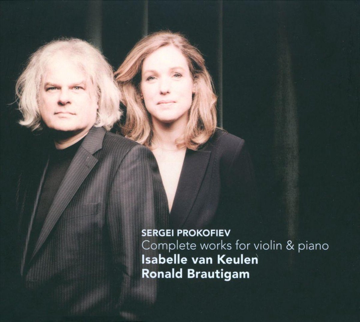 Complete Works For Violin & Piano - Isabelle van Keulen