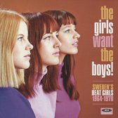 The Girls Want The Boys! Swedish Beat Girls 1964-1970