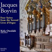 Jacques Boyvin: Four Suites from the Second Livre d'Orgue