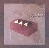 Small Brown Bike - Our Own Wars (CD)