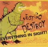 Various Artists - Just Go Destroy Everything In Sight (LP)