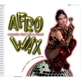 Afrowax: Music for the Soul