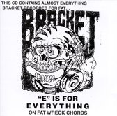 Bracket - E Is For Everything On Fat (CD)