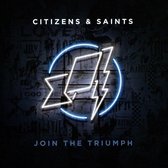 Citizens & Saints - Join The Triumph (CD)