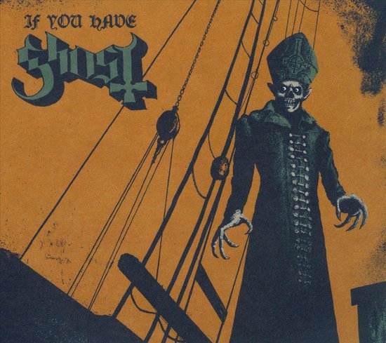 If You Have Ghost - Ghost B.C.