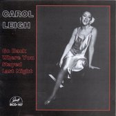 Carol Leigh - Go Back Where You Stayed Last Night (CD)