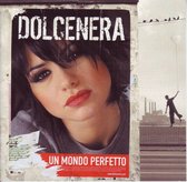 Dolcenera Un Mondo Perfetto-Tour Edition
