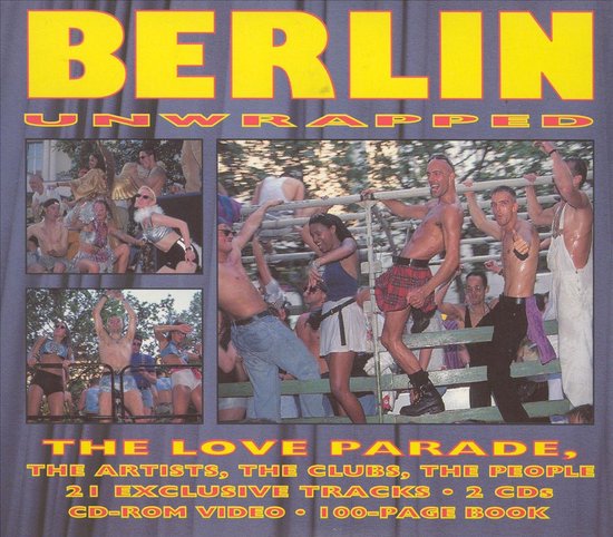 Berlin Unwrapped albumhoes met Love Parade foto's, 2 cd's, video en boek.