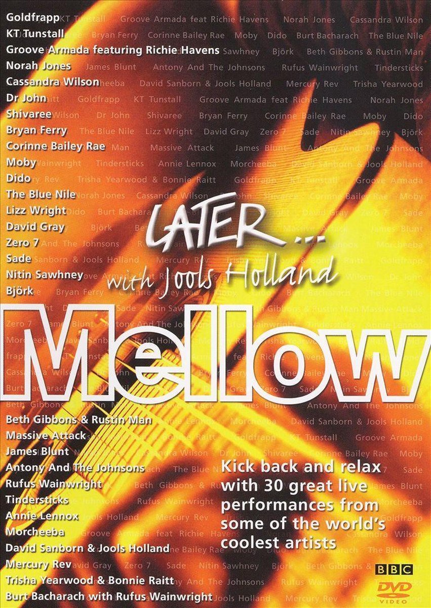 Later Mellow