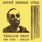 Andre Herman Dune - Taglich Brot (CD)
