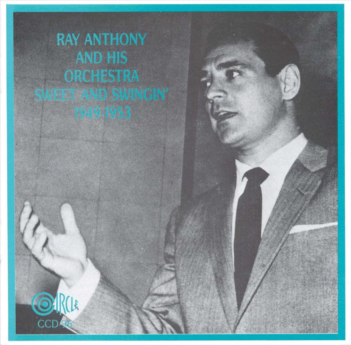 Ray Anthony & His Orchestra - Sweet And Swingin' (1949-1953) (CD)
