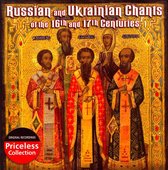 Russian & Ukrainian  Chants Of The 16th & 17th Century