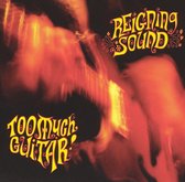 Reigning Sound - Too Much Guitar (CD)