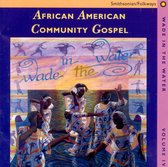 Various Artists - Wade In The Water 4: African American Community Gospel (CD)