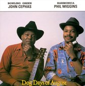John Cephas & Phil Wiggins - Dog Days Of August (CD)