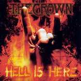 The Crown - Hell Is Here (CD)