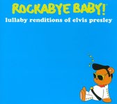 Rockabye Baby! Lullaby Renditions Of Elvis