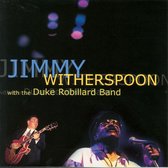 Jimmy Witherspoon &Amp; Duke Robillard Band