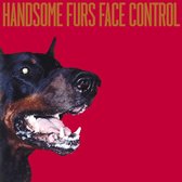 Handsome Furs - Face Control (CD)
