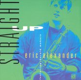 Eric Alexander - Straight Up (CD)