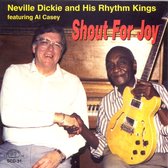 Neville Dickie & His Rhythm Kings - Featuring Al Casey - Shout For Joy (CD)