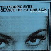 Telescopic Eyes Glance