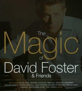 Magic of David Foster & Friends
