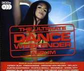 Ultimate Dance  Weekender Album