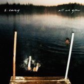 S. Carey - All We Grow (LP)