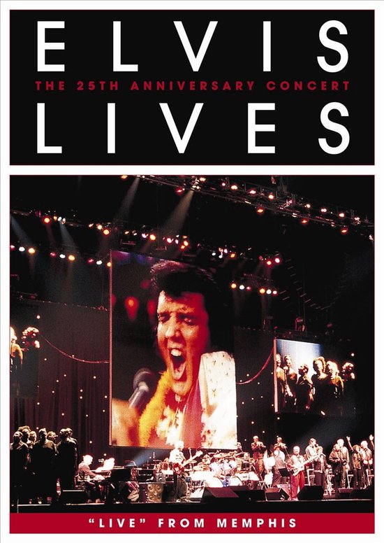 Elvis Lives: 25th Anniversary