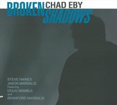 Chad Eby - Broken Shadows (CD)