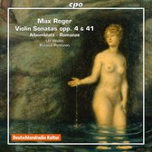 Max Reger: Violin Sonatas, Opp. 3 & 41