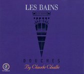 Bains Douches: Mixed by Claude Challe