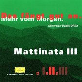 Mattinata 3 - Das Fangt Gut An - Cd Album 