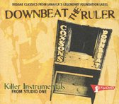 Downbeat The Ruler:Kill Killer Instrumentals From Studio One