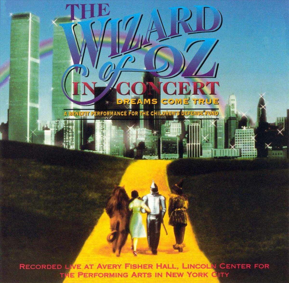 The Wizard Of Oz In Concert: Dreams Come True - Original Soundtrack