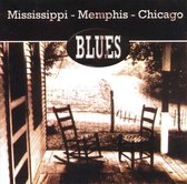 Mississippi-Memphis-Chicago Blues