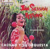 Jam Session with Feeling: Descargas Cubanas